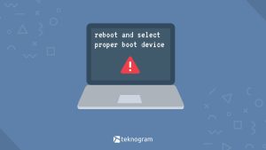 6 Cara Mengatasi Error Reboot and Select Proper Boot Device